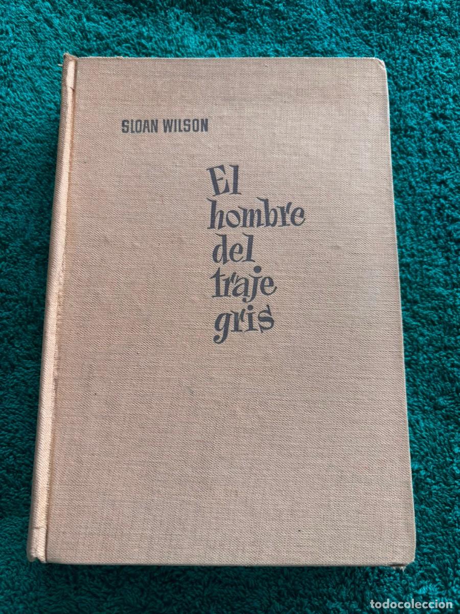 Libros de segunda mano: El hombre del traje gris - Sloan wilson