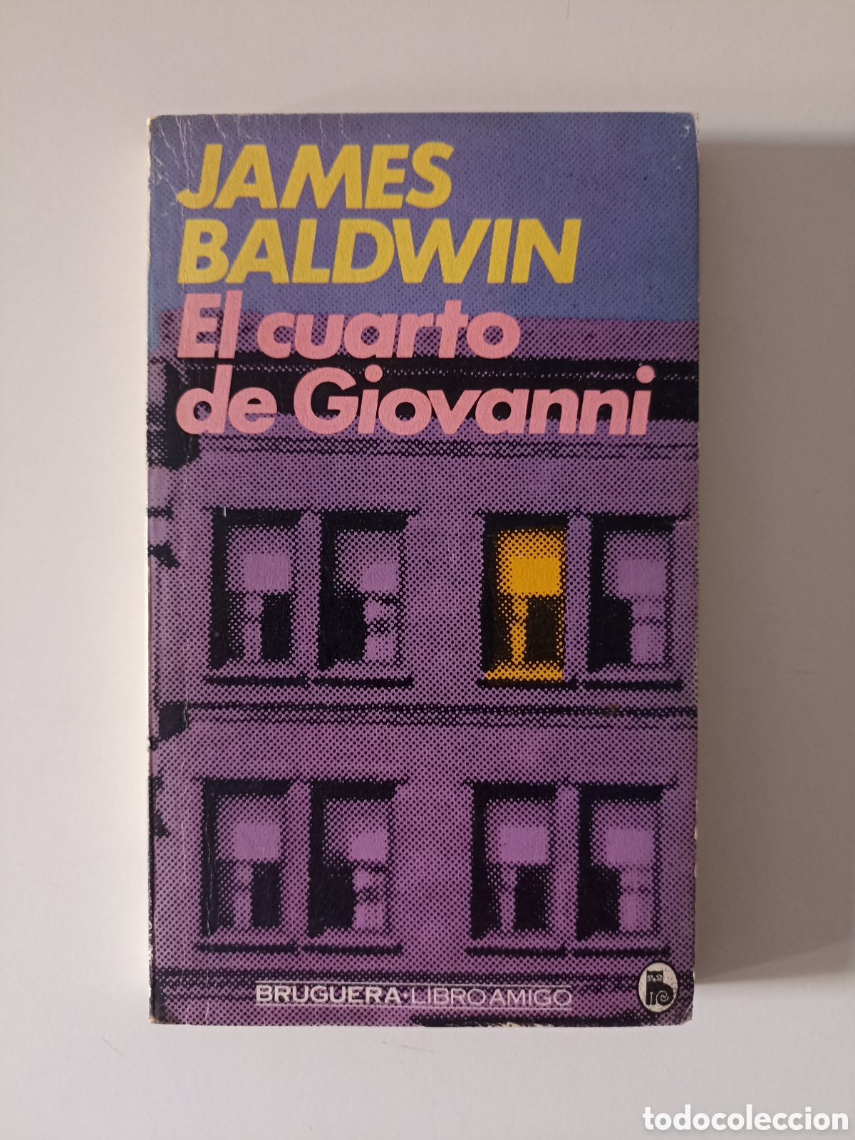Libros de segunda mano: James Baldwin - El cuarto de Giovanni (Bruguera, 1980) Primera edici&oacute;n, Literatura Gay, LGTB