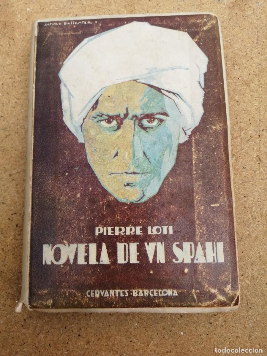Libros de segunda mano: NOVELA DE UN SPAHI (PIERRE LOTI)