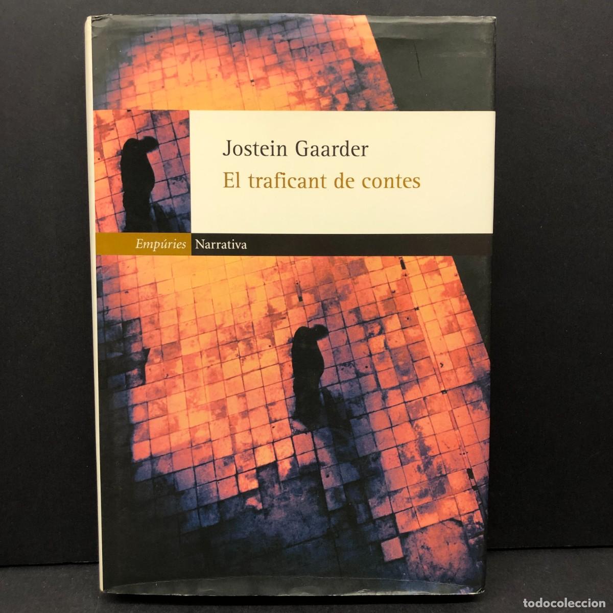Libros de segunda mano: EL TRAFICANT DE CONTES - JOSTEIN GAARDER - EMP&Uacute;RIES - NARRATIVA / 4659