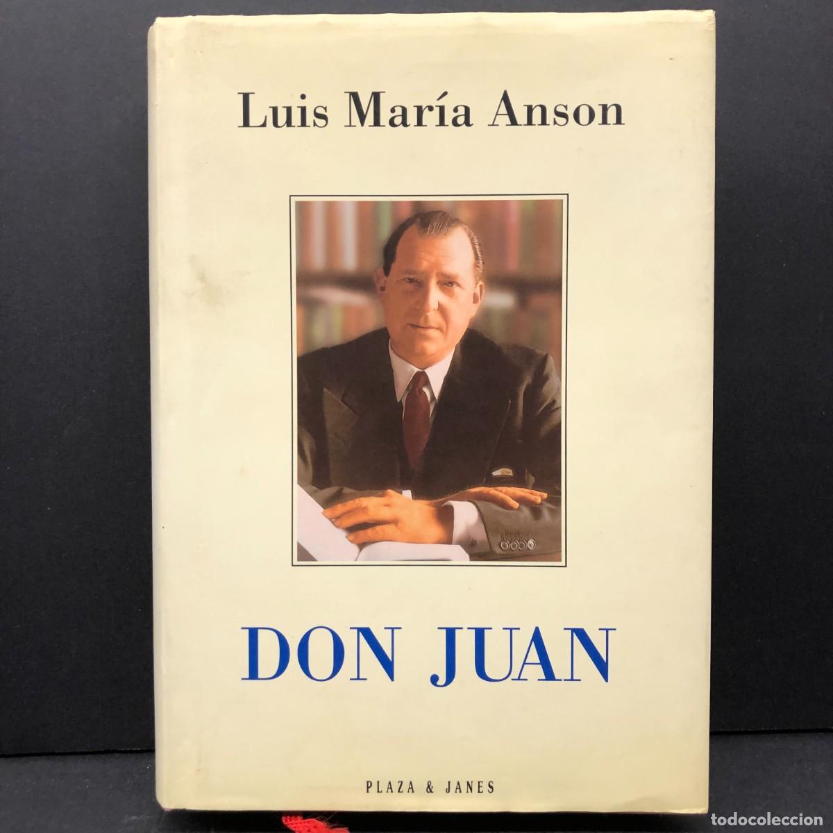 Libros de segunda mano: DON JUAN - LUIS MAR&Iacute;A ANSON - PLAZA & JANES / 4664