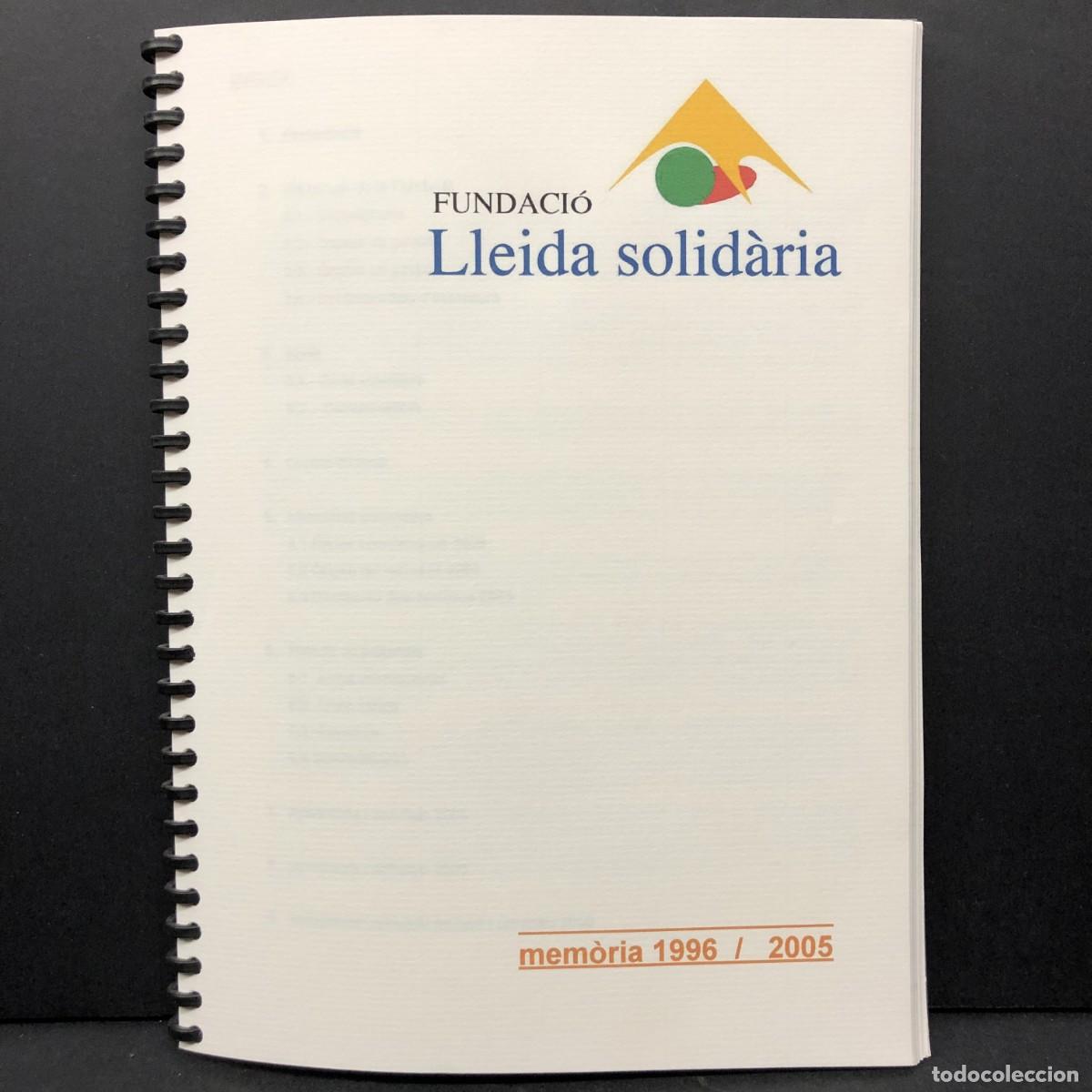 Livres d'occasion: FUNDACI&Oacute; LLEIDA SOLID&Agrave;RIA - MEM&Ograve;RIA 1996/2005 / 4667