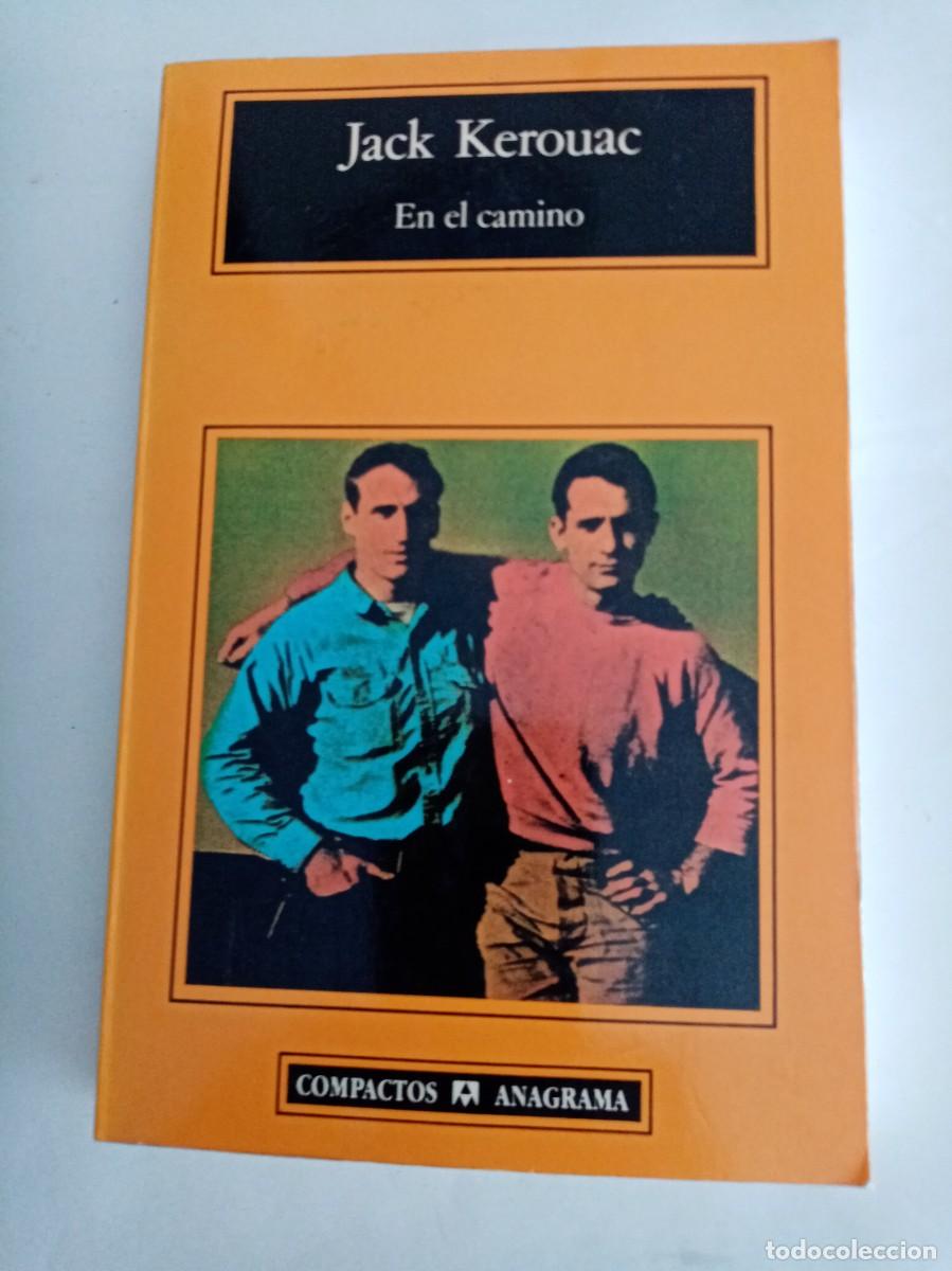 Libros de segunda mano: EN EL CAMINO . Jack Kerouac ( ANAGRAMA )