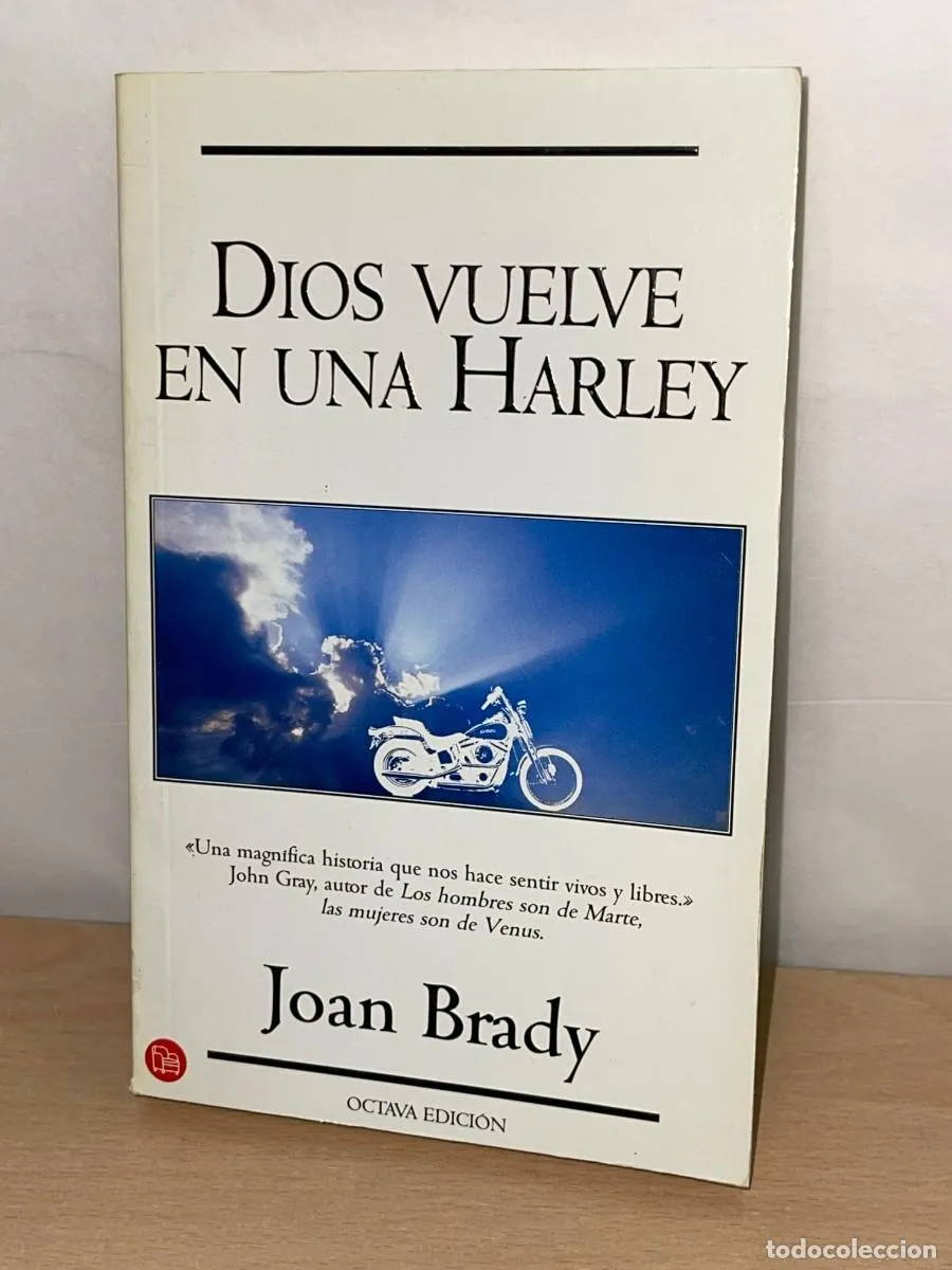 Libro Dios vuelve en una Harley Joan Brady Ediciones B Octava Edición año 2001 Punto de Lectura