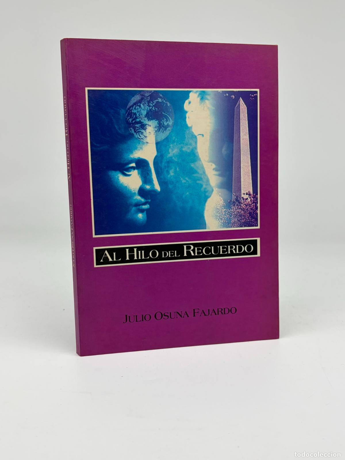 Libros de segunda mano: Al hilo del recuerdo.- Osuna Fajardo, Julio
