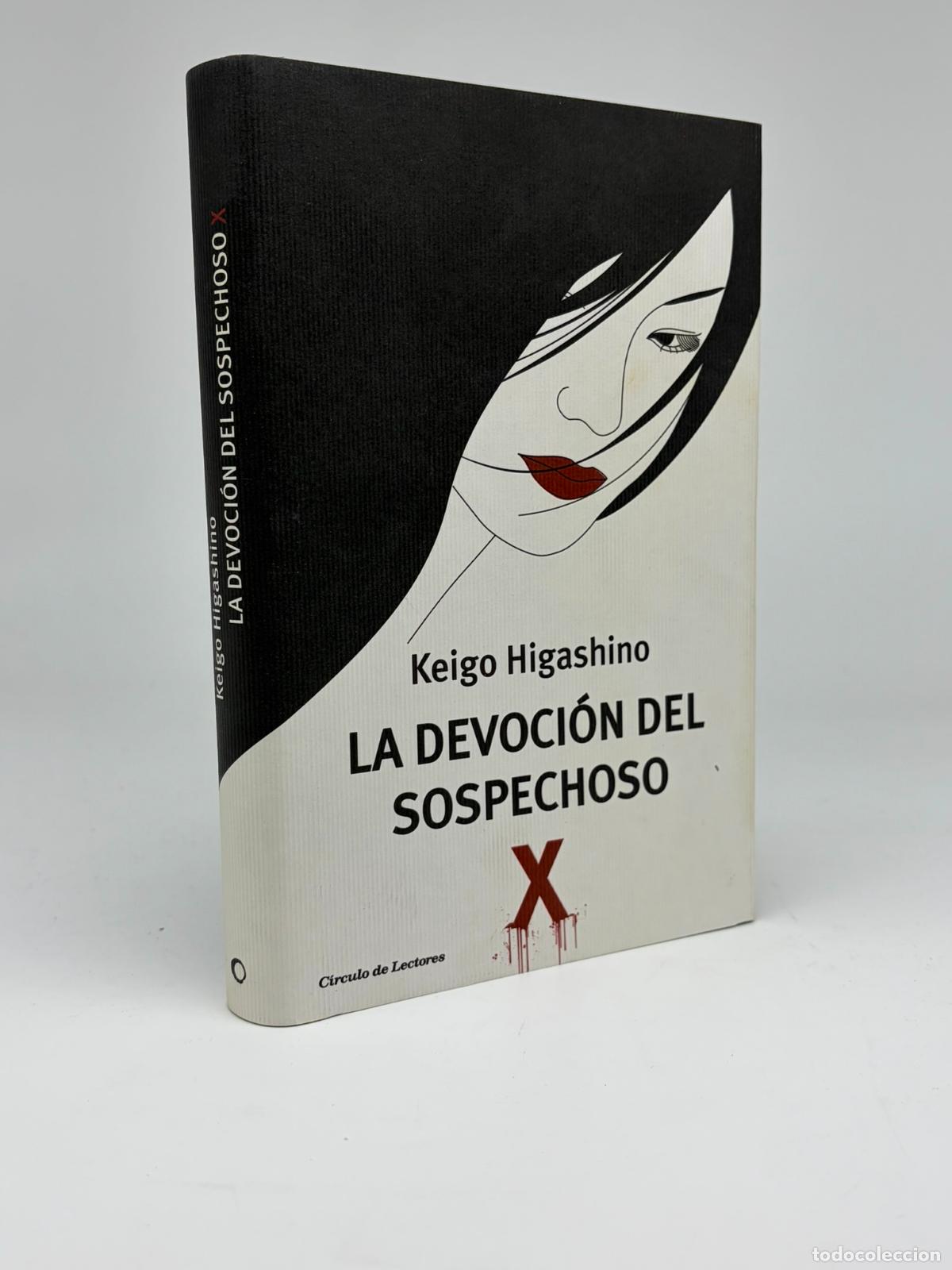 Libros de segunda mano: LA DEVOCION DEL SOSPECHOSO, KEIGO HIGASHINO, EDT. CIRCULO DE LECTORES