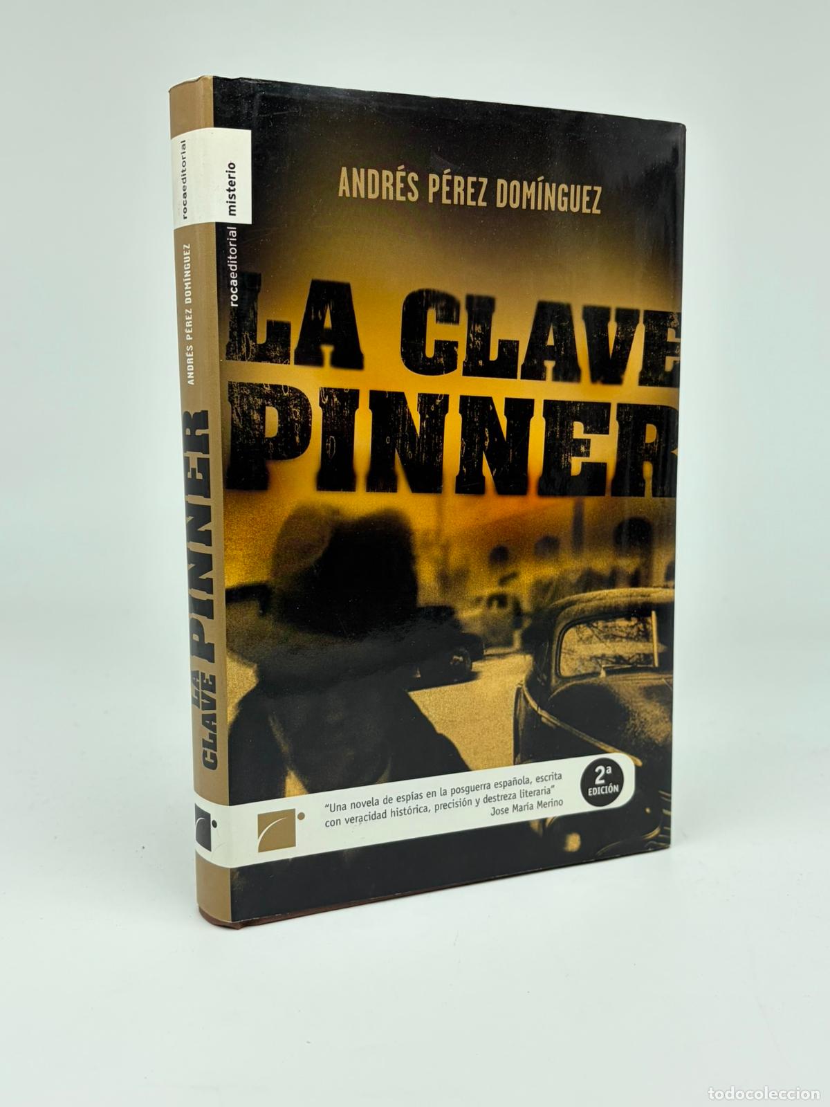 Libros de segunda mano: La clave Pinner. Andr&eacute;s P&eacute;rez Dom&iacute;nguez