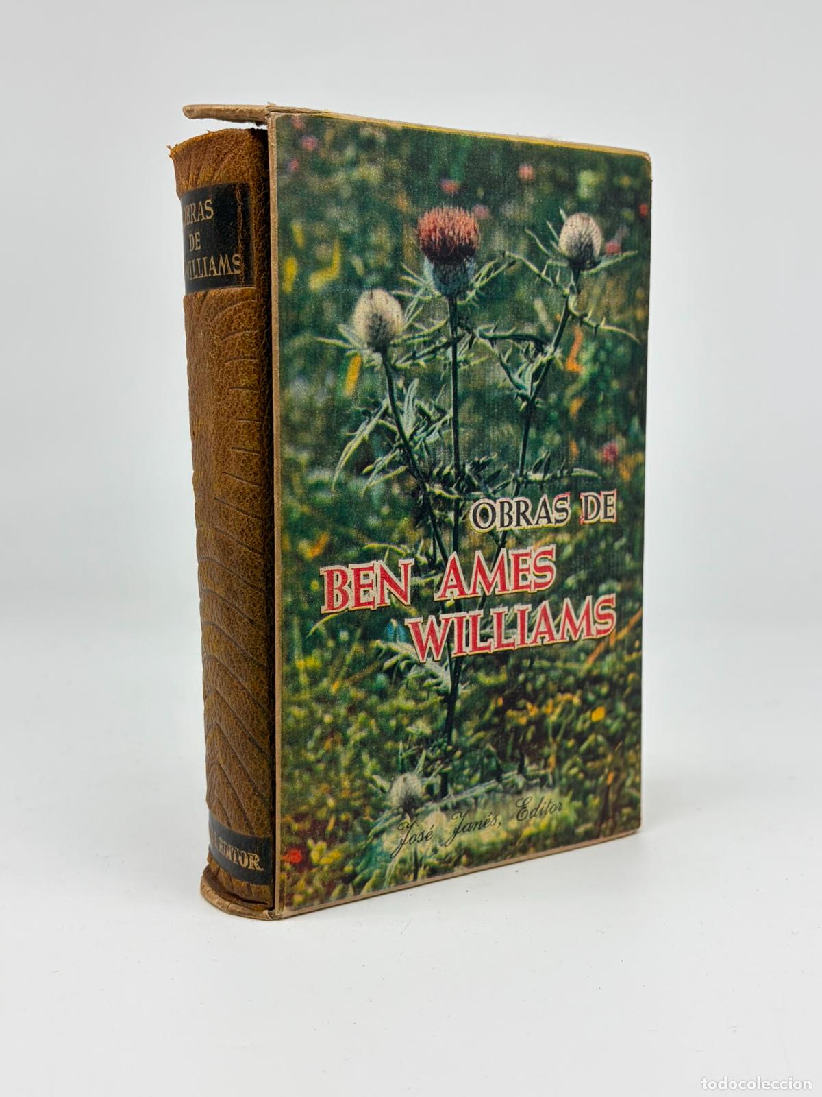 Libros de segunda mano: OBRAS DE BEN AMES WILLIAMS - JOS&Eacute; JAN&Eacute;S EDITOR -