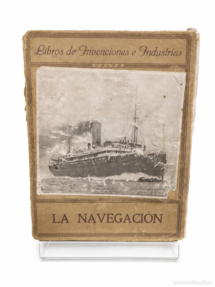 Libros de segunda mano: &Aacute;NGEL CABRERA &ndash; LA NAVEGACI&Oacute;N &ndash; CALPE &ndash; 1923 LM
