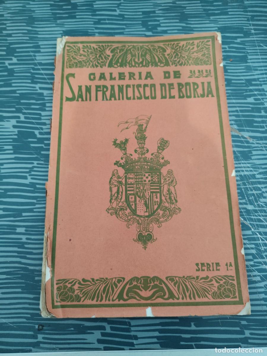 Libros de segunda mano: GALER&Iacute;A DE SAN FRANCISCO DE BORJA,SERIE I,THOMAS-BARCELONA,VER FOTOS.