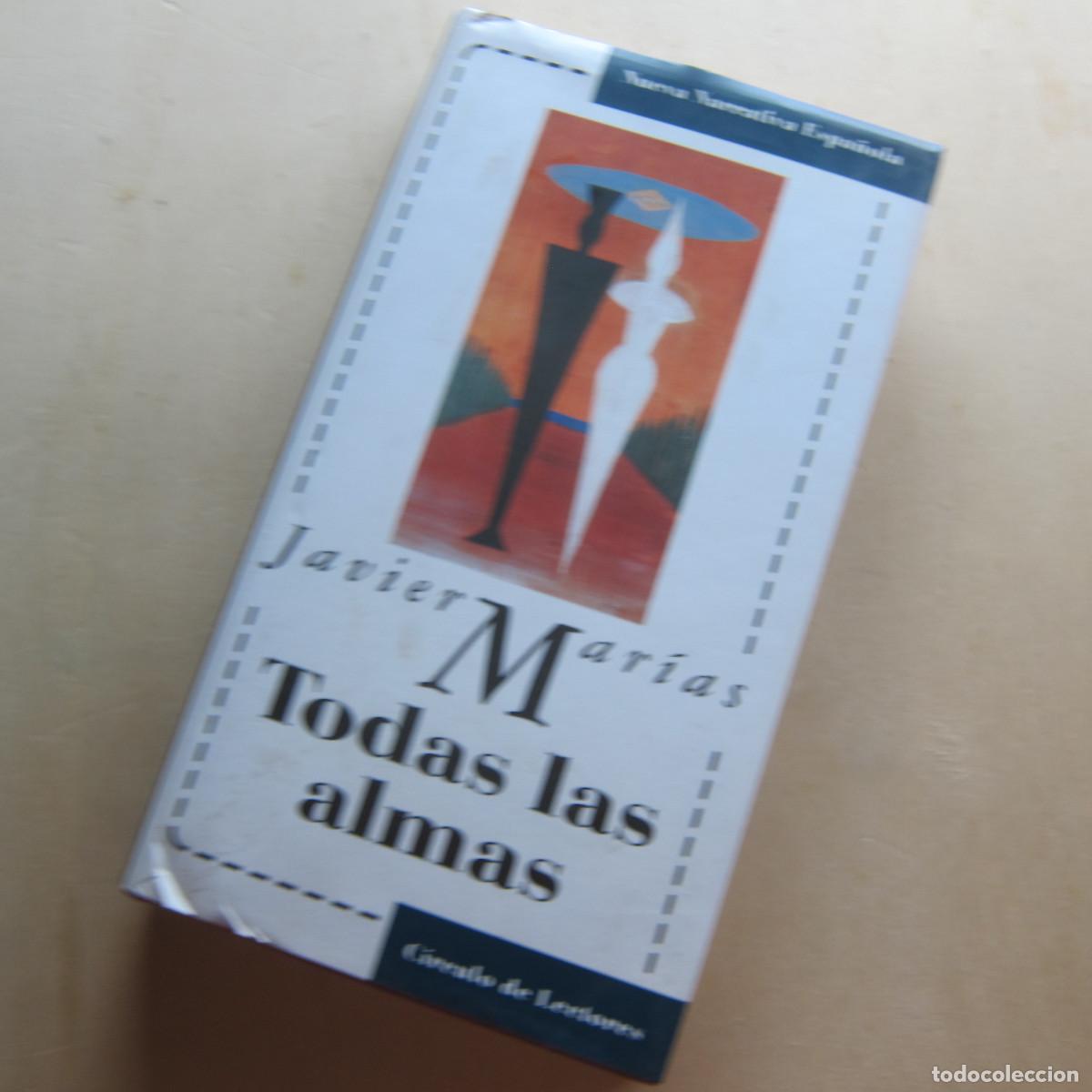Libros de segunda mano: TODAS LAS ALMAS - JAVIER MAR&Iacute;AS (C&Iacute;RCULO DE LECTORES) NOVELA