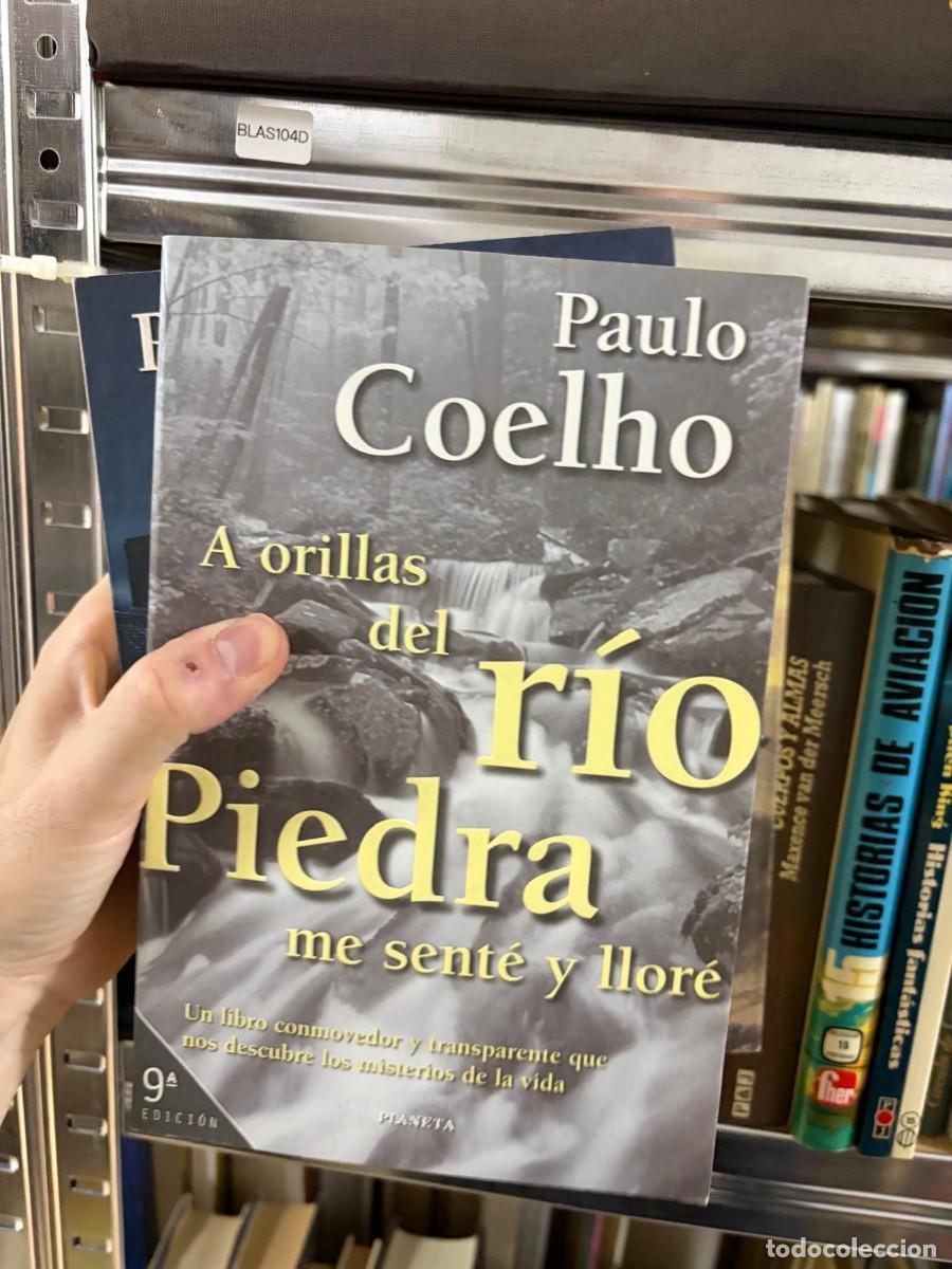 Livres d'occasion: BLAS104D Paulo Coelho A orillas del r&iacute;o Piedra me sent&eacute; y llor&eacute; Planeta