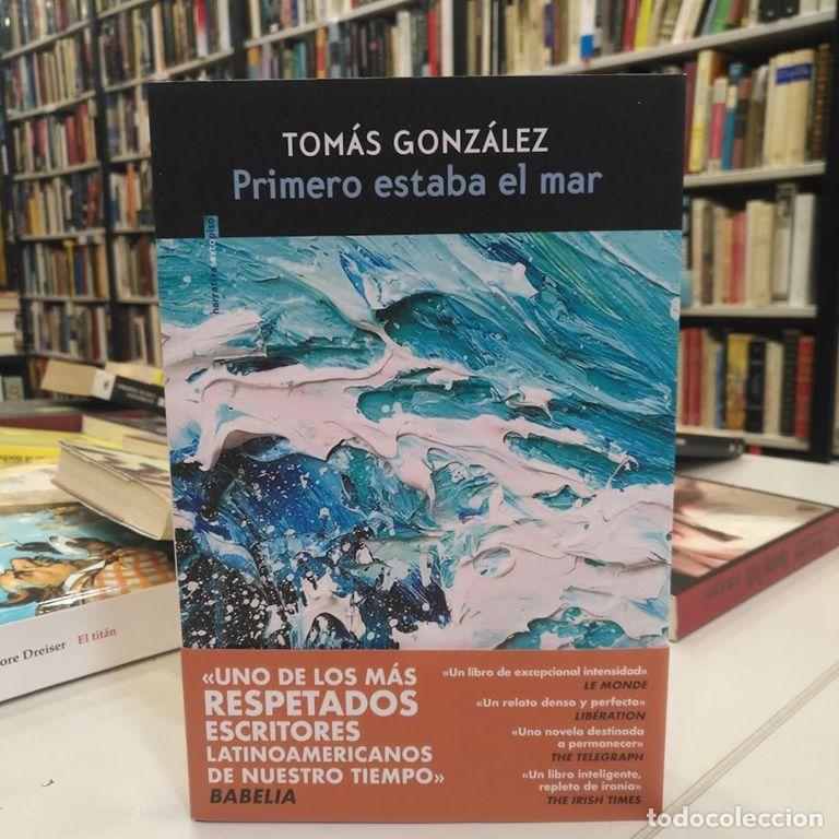 Livros em segunda m&atilde;o: Primero estaba el mar. - Gonz&aacute;lez, Tom&aacute;s.