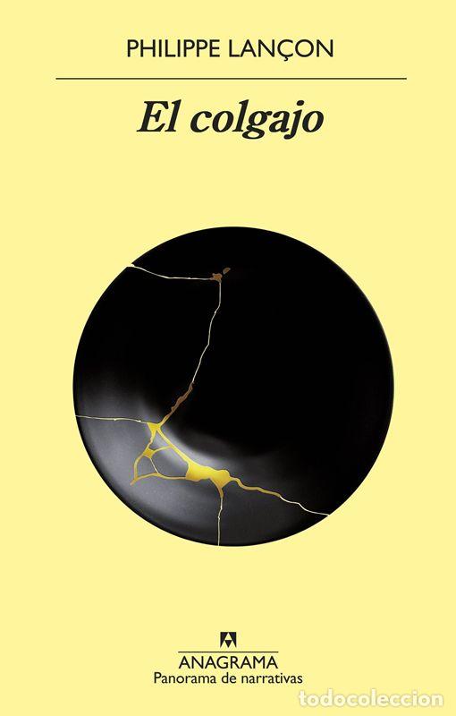 Livros em segunda m&atilde;o: El colgajo. - Lan&ccedil;on, Philippe.