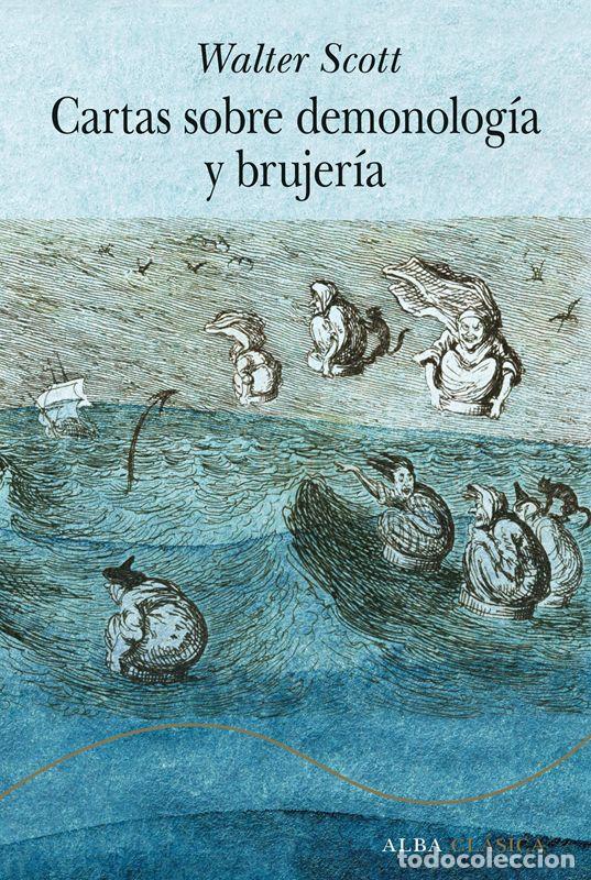 Gebrauchte B&uuml;cher: Cartas sobre demonolog&iacute;a y brujer&iacute;a. - Scott, Walter.