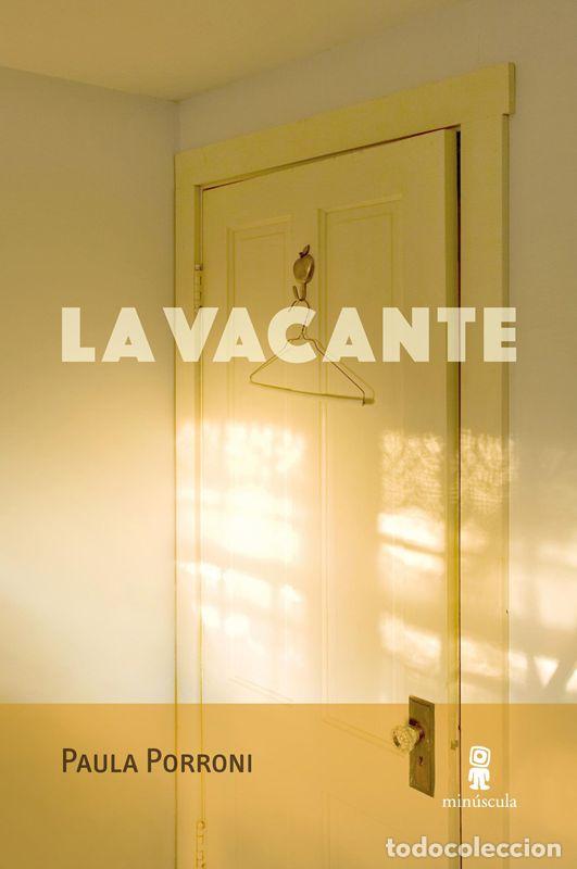 Gebrauchte B&uuml;cher: La vacante. - Porroni, Paula.