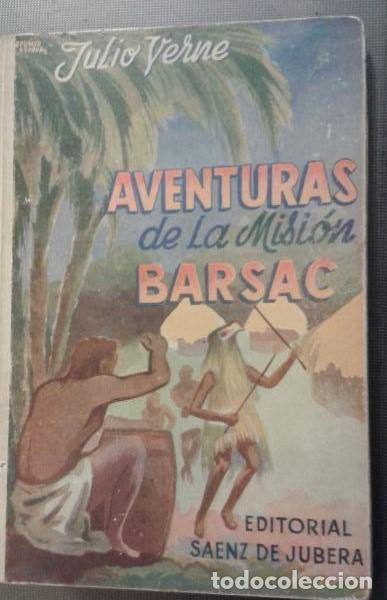 Libros de segunda mano: Aventuras de la misi&oacute;n Barsac - Julio Verne - Editorial Saenz de Jubera - 1957