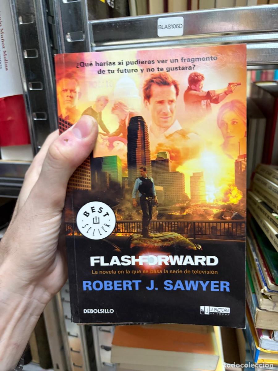Gebrauchte B&uuml;cher: BLAS106D Robert J. Sawyer, Flashforward, La Factor&iacute;a de Ideas / DeBolsillo