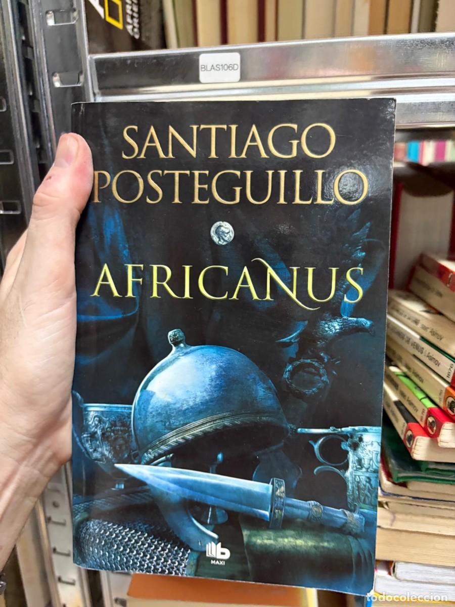 Gebrauchte B&uuml;cher: BLAS106D Santiago Posteguillo, Africanus, Maxi