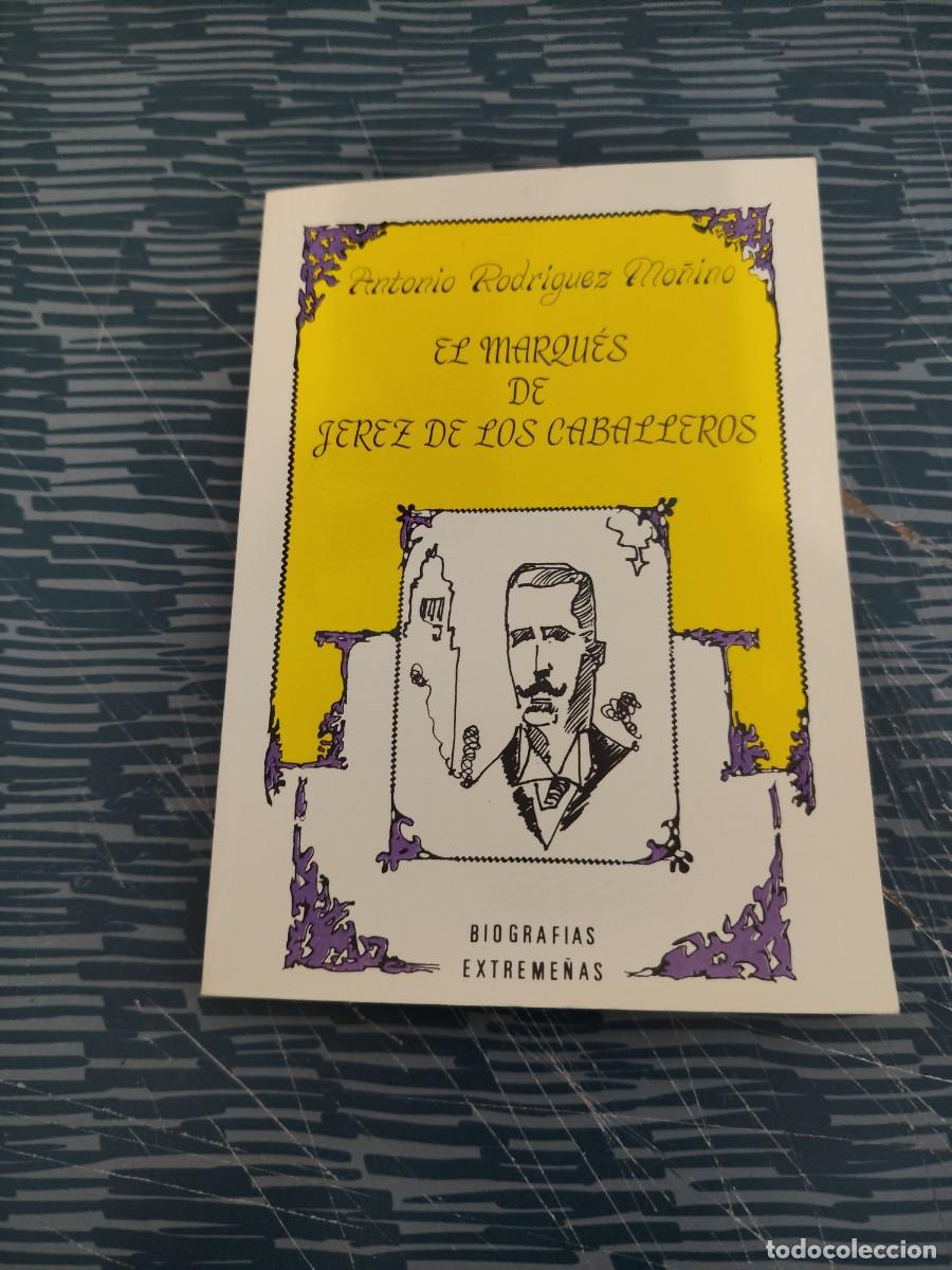 Gebrauchte B&uuml;cher: EL MARQUES DE JEREZ DE LOS CABALLEROS, ANTONIO RODR&Iacute;GUEZ MO&Ntilde;INO,1989,126 P&Aacute;G.