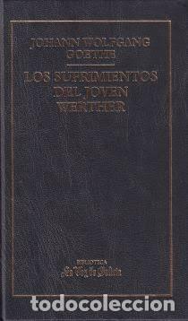 Libros de segunda mano: Los Sufrimientos del Joven Werther - Johann Wolfgang Goethe - La Voz de Galicia