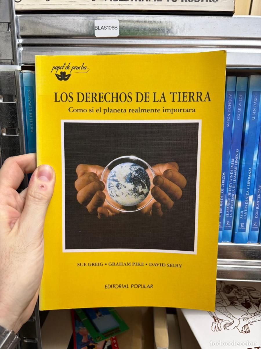 Libros de segunda mano: BLAS106B Los derechos de la Tierra: Como si el planeta realmente importara Editorial Popular Sue Gre