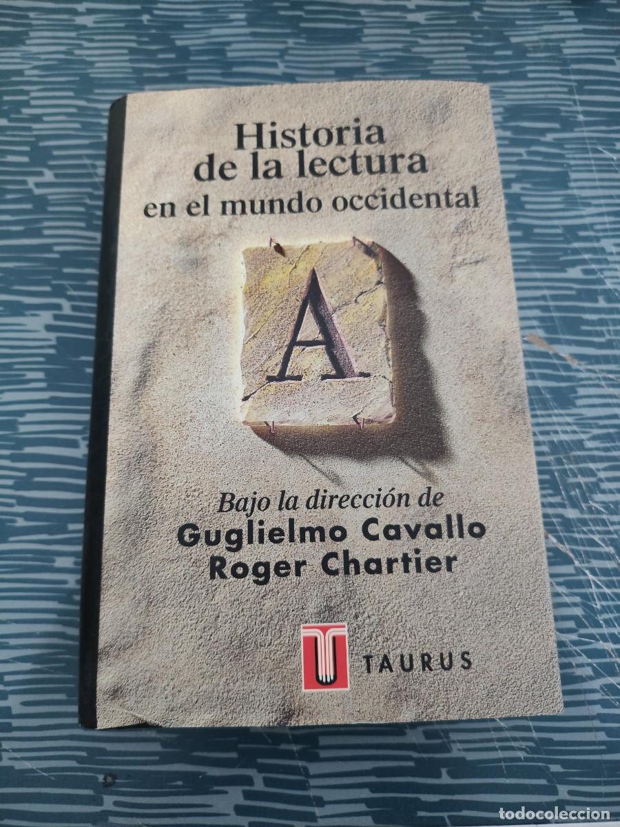 Libros de segunda mano: HISTORIA DE LA LECTURA EN EL MUNDO OCCIDENTAL,TAURUS EDITORIAL,VARIOS AUTORES,1997,585 P&Aacute;G.