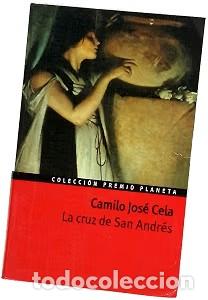 Libri di seconda mano: La Cruz de San Andr&eacute;s - Camilo Jos&eacute; Cela - Editorial Planeta - Premio, 1994
