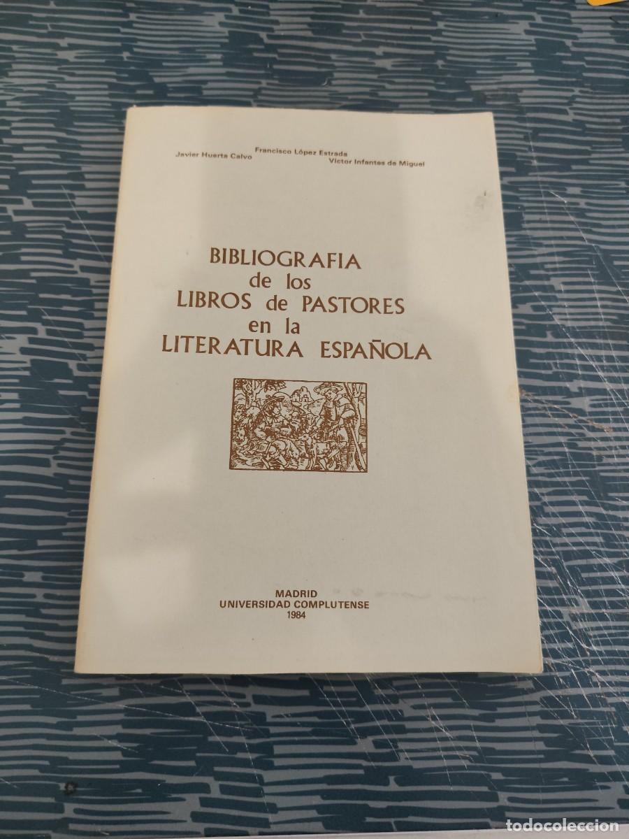 Libros de segunda mano: BIBLIOGRAF&Iacute;A DE LOS LIBROS DE PASTORES EN LA LITERATURA ESPA&Ntilde;OLA, VARIOS AUTORES,1984,205 P&Aacute;G.