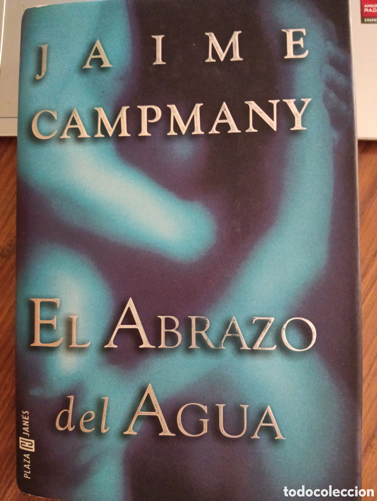 Libros de segunda mano: El abrazo del agua, Jaime Campmany. Plaza & Jan&eacute;s