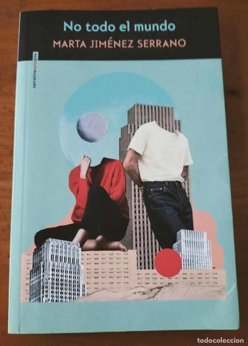 Libri di seconda mano: MARTA JIMENEZ SERRANO NO TODO EL MUNDO