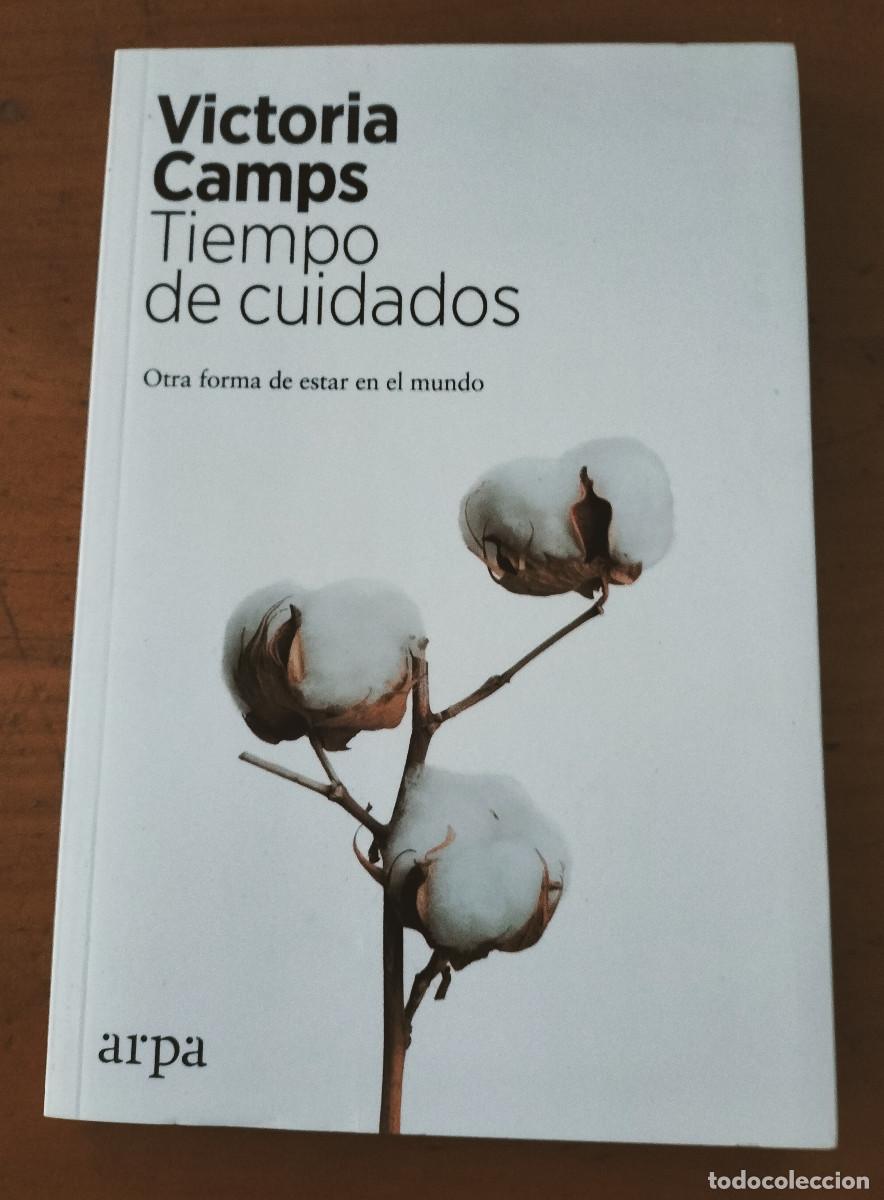 Libros de segunda mano: VICTORIA CAMPS TIEMPO DE CUIDADOS