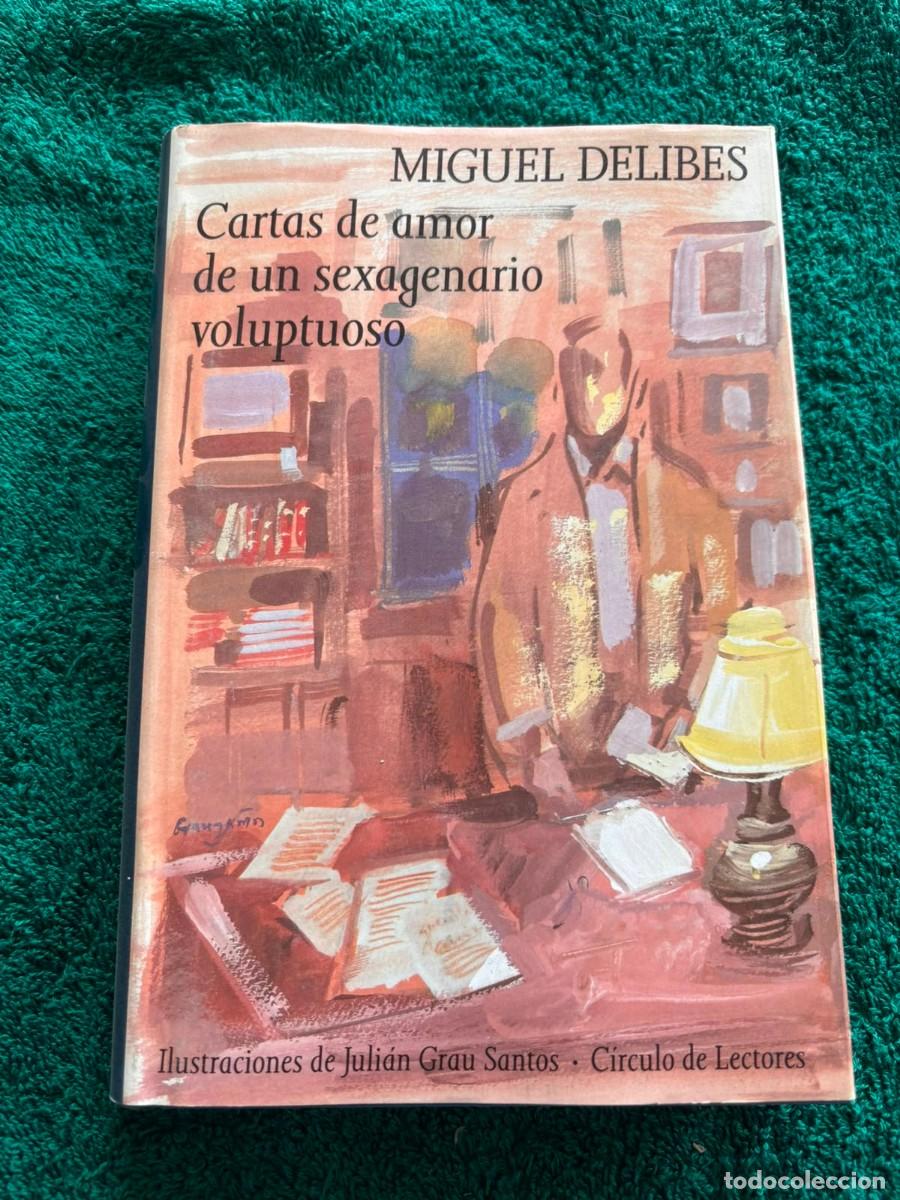 Libros de segunda mano: Cartas de amor de un sexagenario voluptuoso - Miguel Delibes