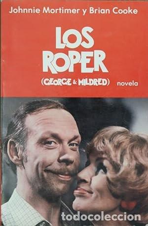 Libros de segunda mano: Los Roper (George & Mildred). Roger Bowdler. 1&ordf; edici&oacute;n