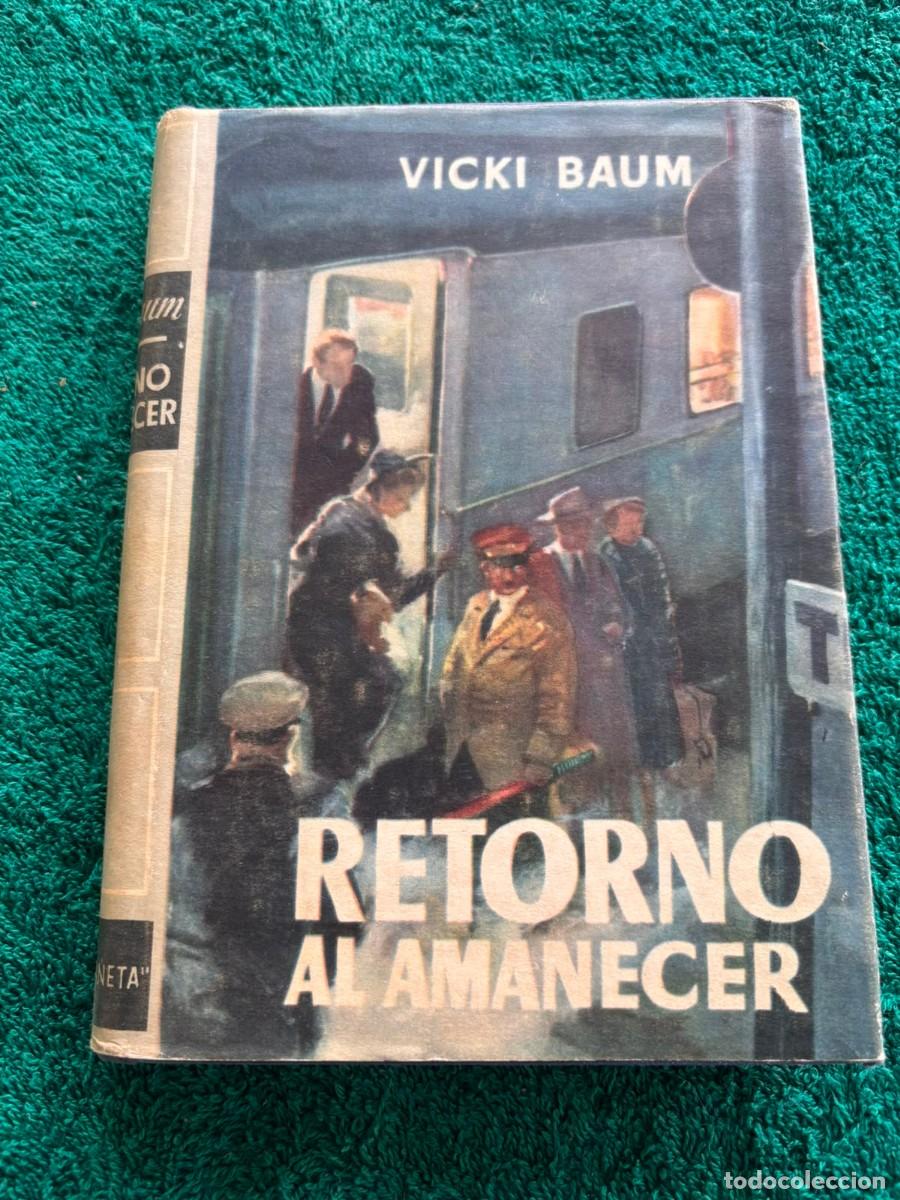 Libros de segunda mano: Retorno al amanecer - Vicki Baum