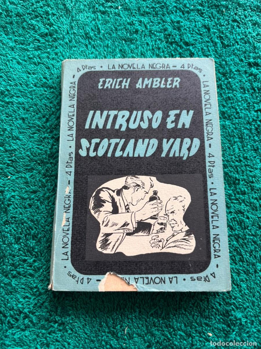 Libros de segunda mano: Intruso en Scotland Yard - Erich Ambler