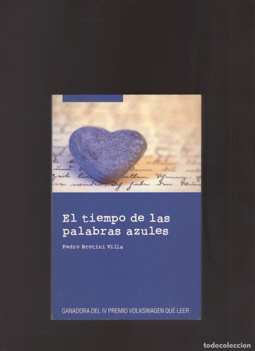 Libros de segunda mano: Mp. El tiempo de las palabras azules (Pedro Brotini Villa)