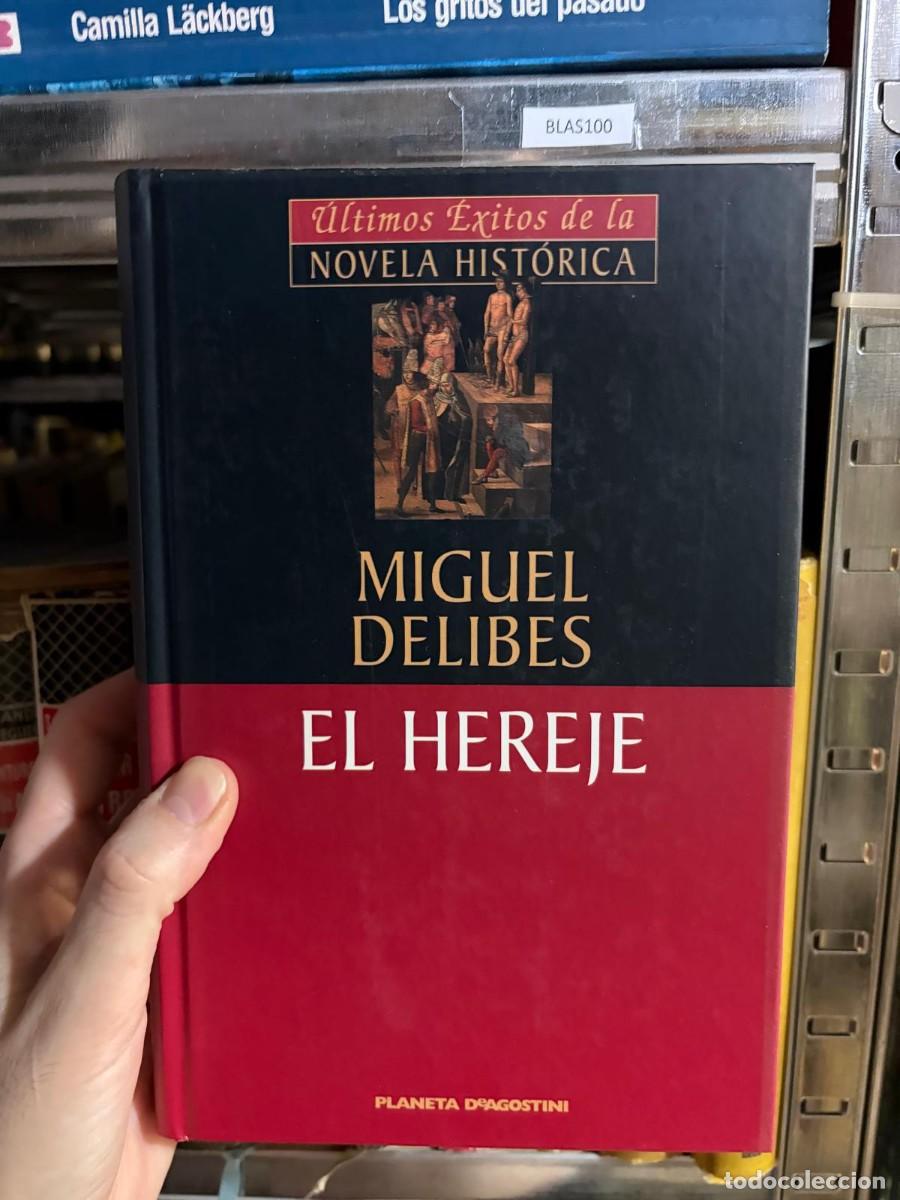 Livres d'occasion: BLAS100 &mdash; Miguel Delibes &mdash; El hereje &mdash; Planeta DeAgostini