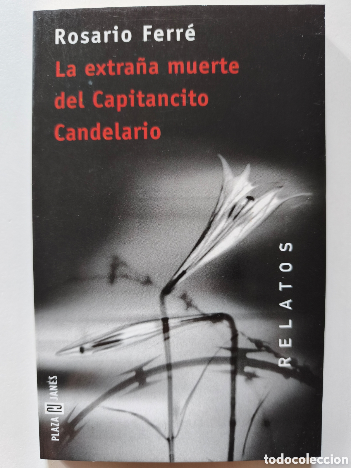 Libros de segunda mano: Rosario Ferr&eacute;. La extra&ntilde;a muerte del Capitancito Candelario