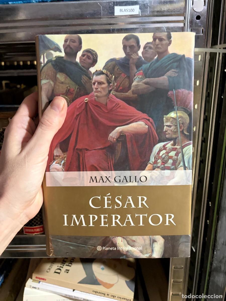 Libros de segunda mano: BLAS100 &mdash; Max Gallo &mdash; C&eacute;sar imperator &mdash; Planeta Internacional
