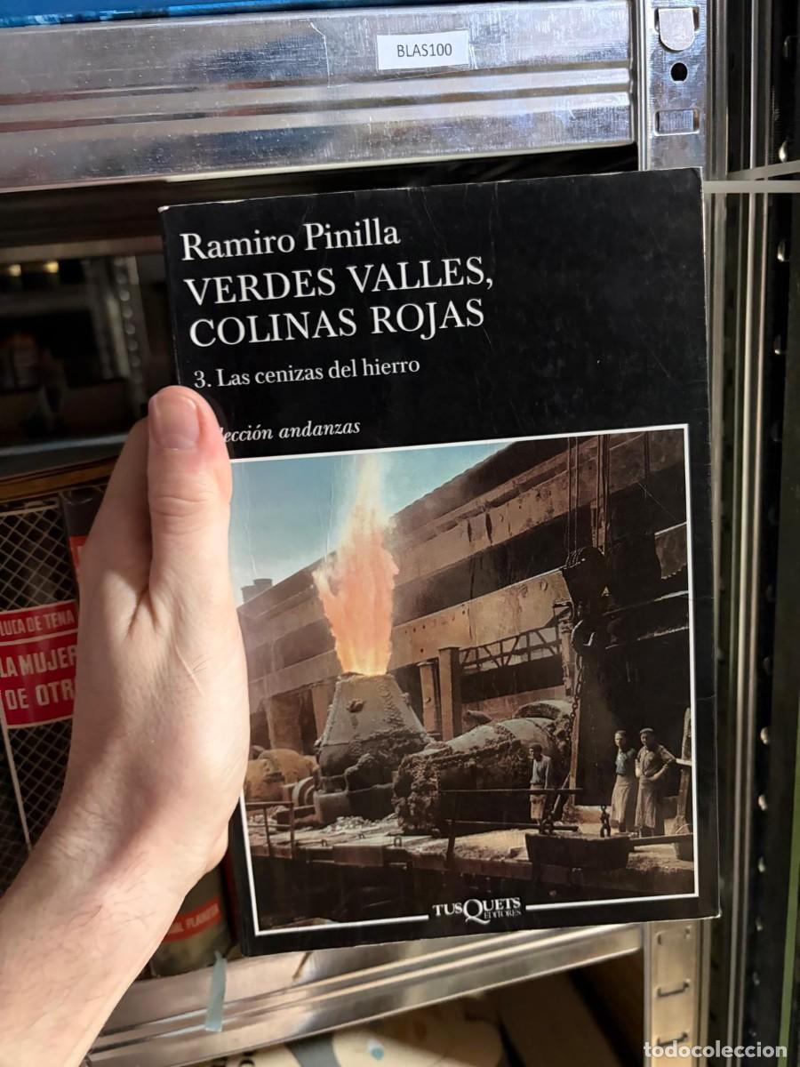 Libros de segunda mano: BLAS100 &mdash; Ramiro Pinilla &mdash; Verdes valles, colinas rojas. 3. Las cenizas del hierro &mdash; Tusquets Editor