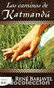 Libros de segunda mano: Los Caminos Prohibidos de Katmandu - Rene Barjavel - B de Bolsillo - Zeta Bolsillo, 298