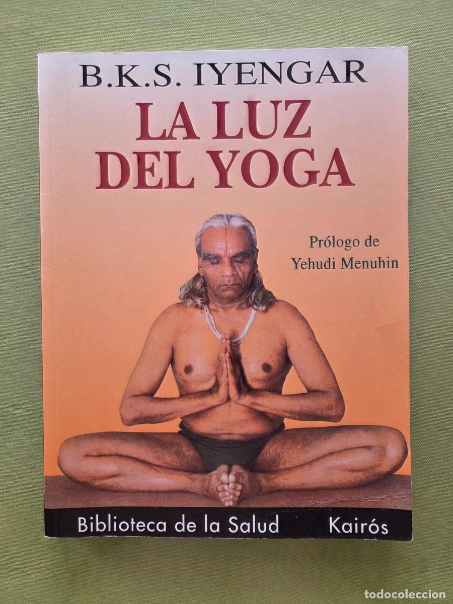 Livres d'occasion: La luz del yoga: Iyengar, B. K. S.