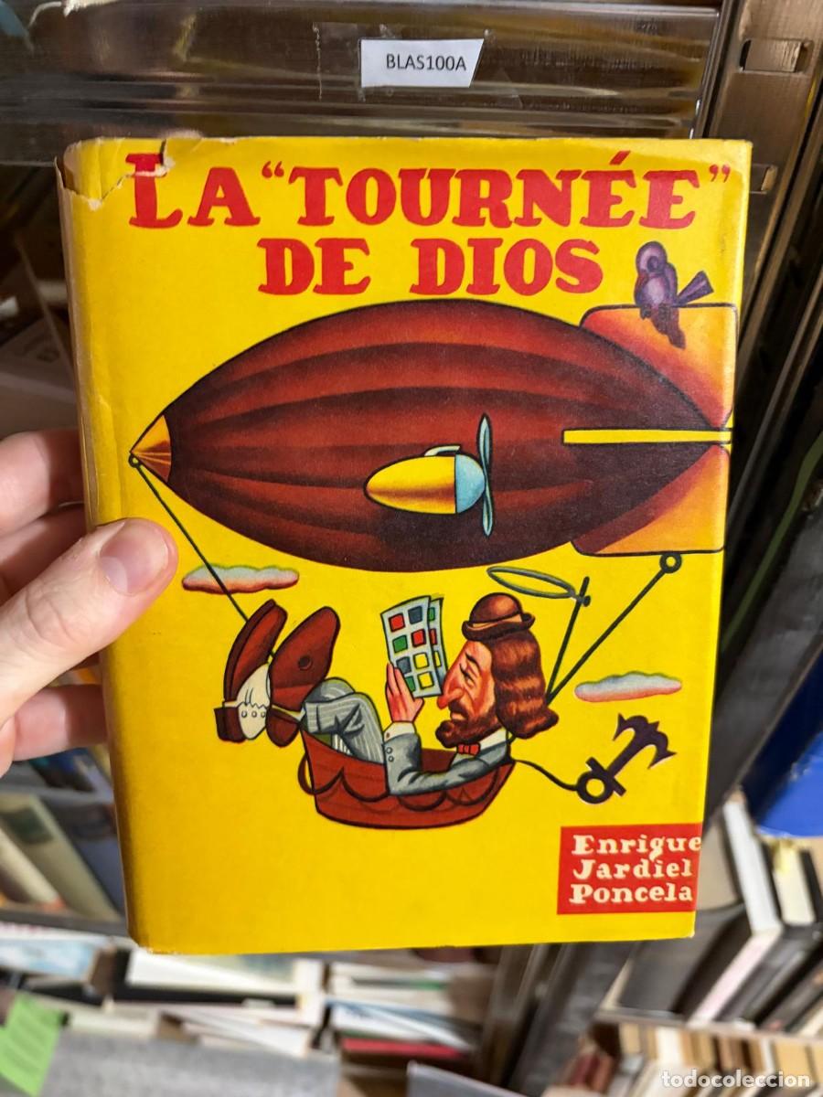 Libros de segunda mano: BLAS100A &mdash; LA TOURN&Eacute;E DE DIOS Enrique Jardiel Poncela