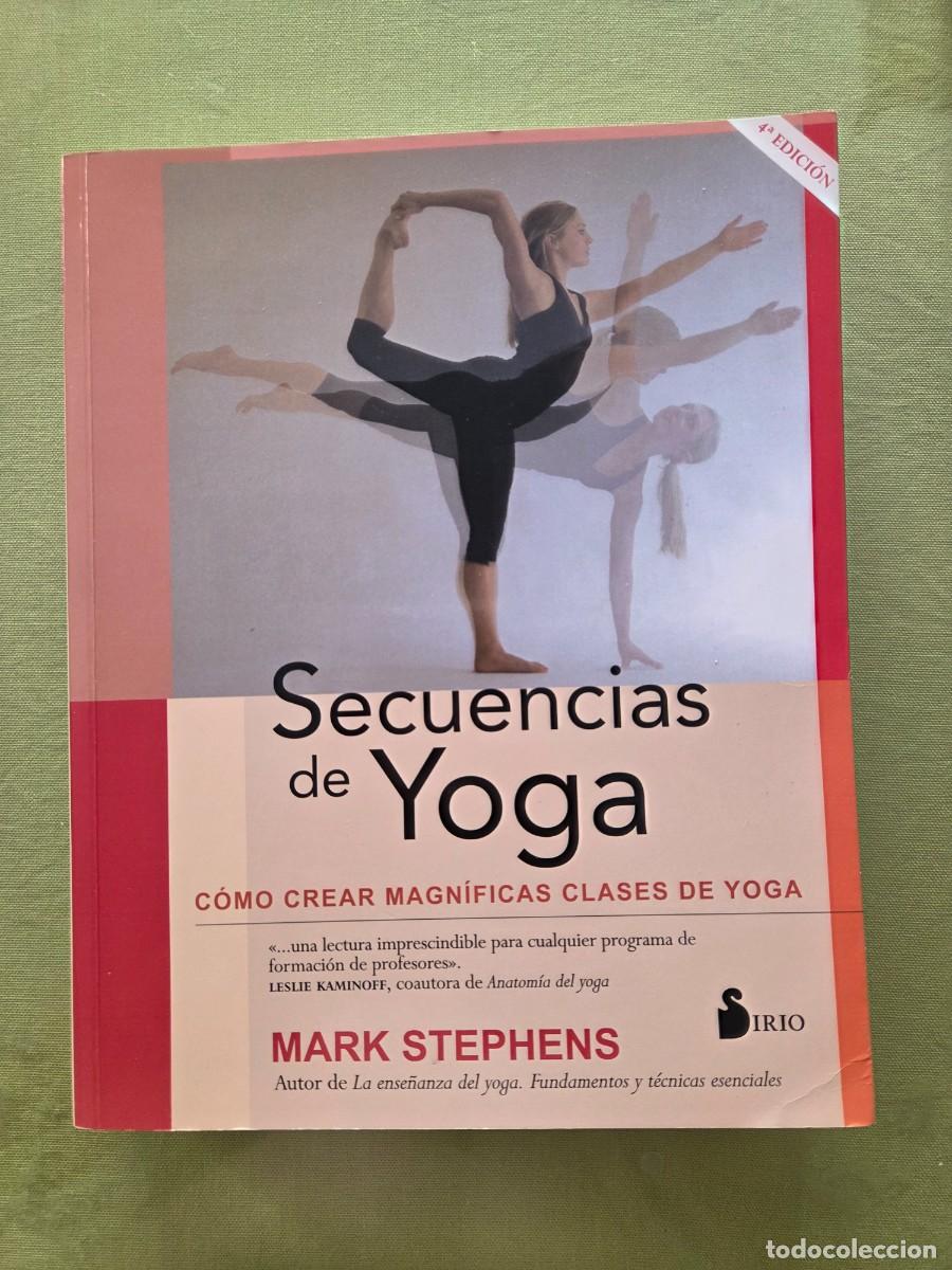 Libros de segunda mano: Secuencias de yoga: c&oacute;mo crear clases de yoga - Mark Stephens