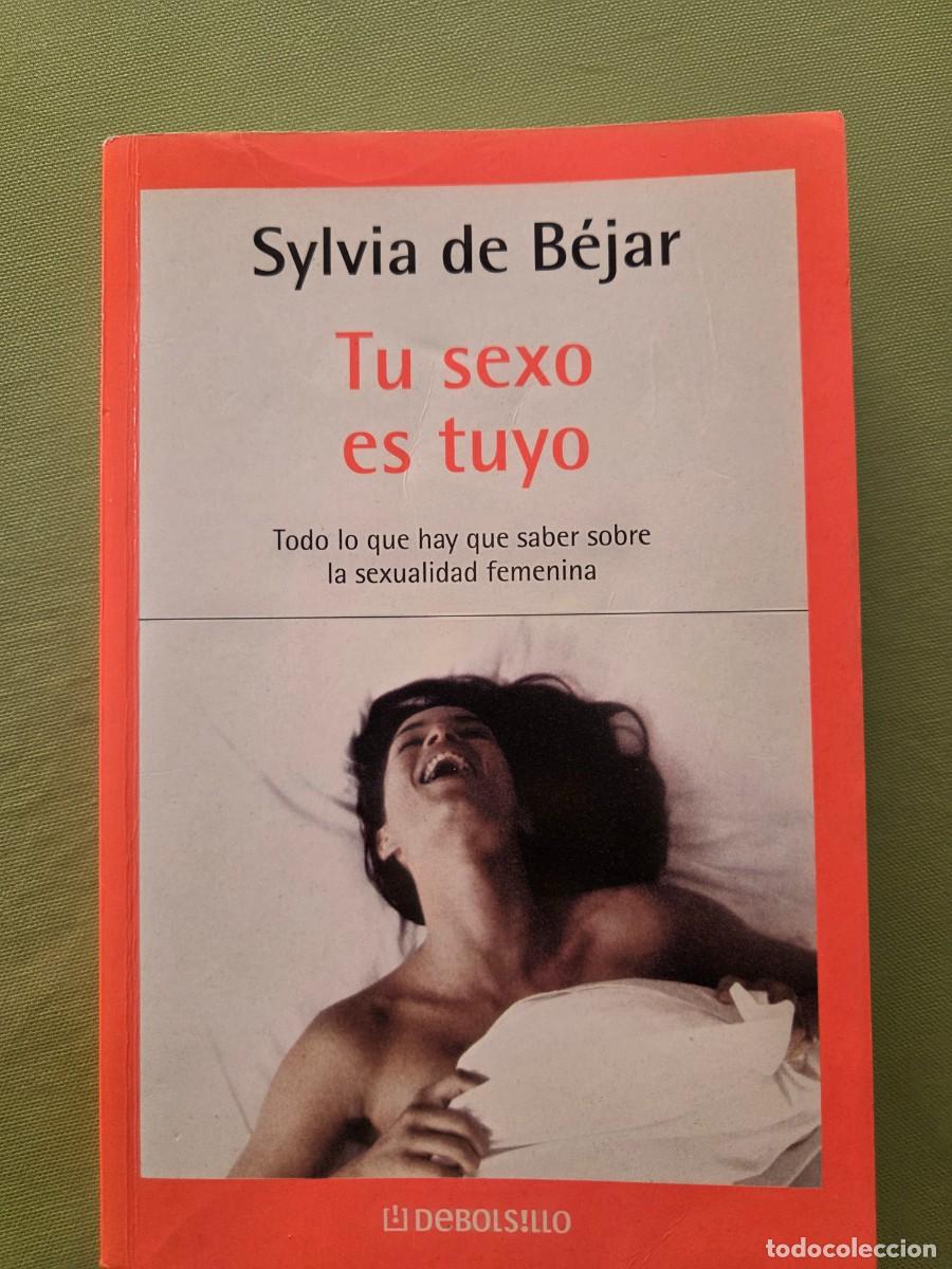 Libros de segunda mano: TU SEXO ES TUYO - SYLVIA DE B&Eacute;JAR