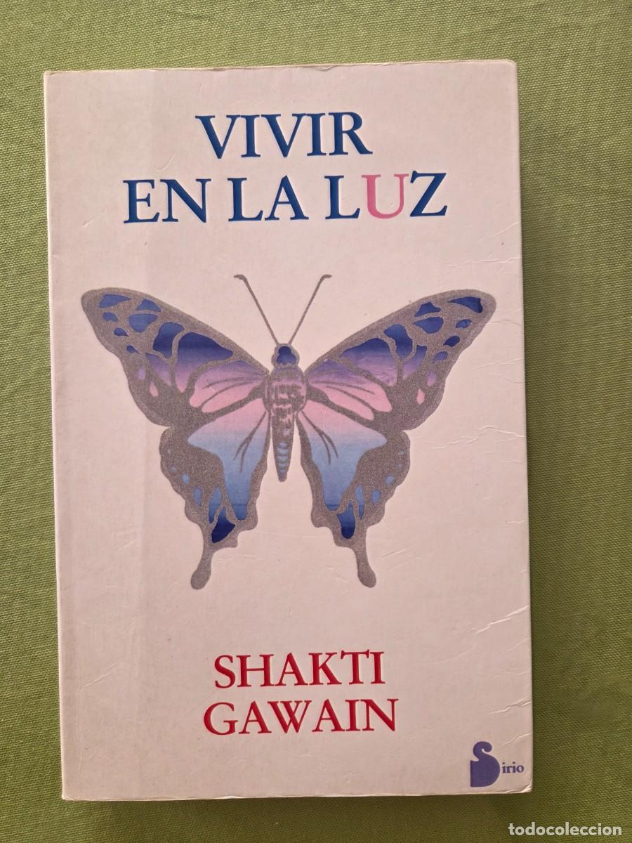 Libros de segunda mano: VIVIR EN LA LUZ - SHAKTI GAWAIN