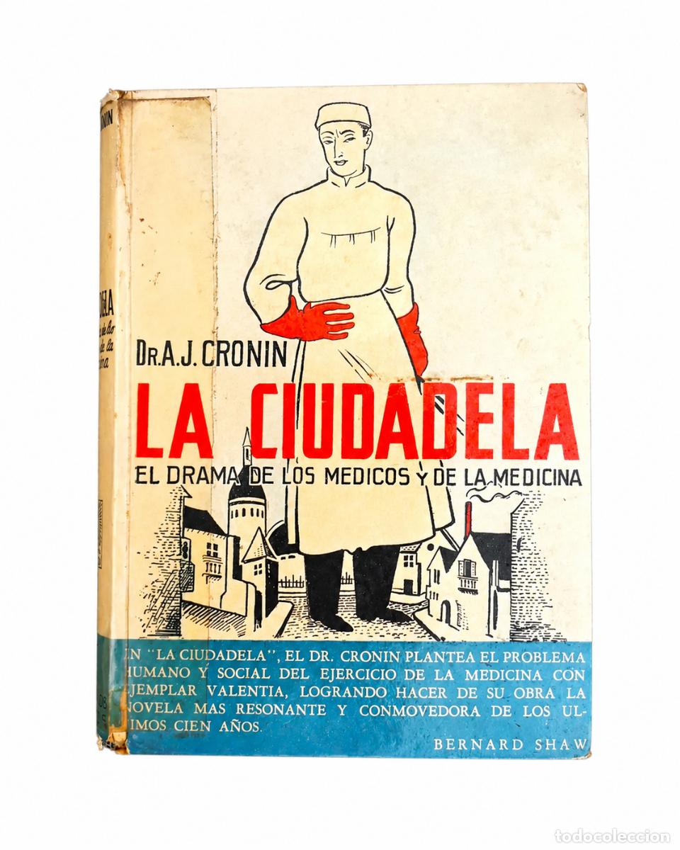 Livres d'occasion: A. J. CRONIN &ndash; LA CIUDADELA. EL DRAMA DE LOS M&Eacute;DICOS Y DE LA MEDICINA &ndash; EDITORIAL CLARIDAD &ndash; LM