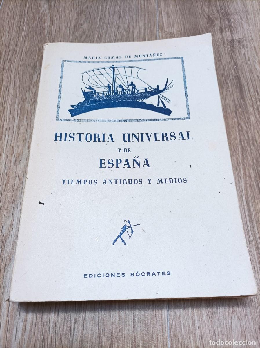 Livres d'occasion: HISTORIA UNIVERSAL Y DE ESPA&Ntilde;A - TIEMPOS ANTIGUOS Y MEDIOS (EDICIONES SOCRATES 1954)