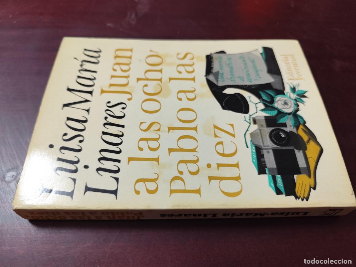Livres d'occasion: JUAN A LAS OCHO PABLO A LAS DIEZ / LUISA MARIA LINARES / CJA 500 / JUVENTUD
